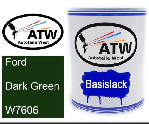 Ford, Dark Green, W7606: 1L Lackdose, von ATW Autoteile West.